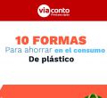 10 consejos para ahorrar en plástico