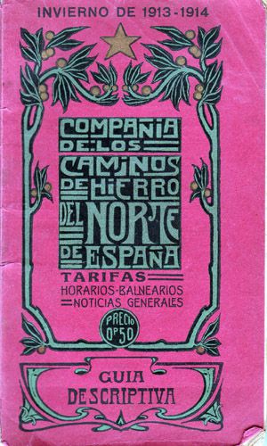 Compañía de los Caminos de Hierro del Norte de España. Guía descriptiva 1913