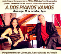 La pianista venezolana PRISCA DAVILA y el pianista Francés SIMON BOLZINGER unen sus talentos en un mágico y único concierto