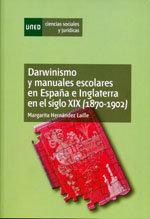 Darwinismo y manuales escolares en España e Inglaterra en el siglo XIX (1870-1902). Margarita Hernández Laille