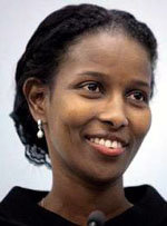Ayaan Hirsi Ali, Mujer somalí luchadora por los derechos humanos frente al Islam Intransigente
 