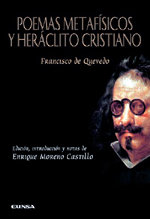 Francisco de Quevedo y el libro los “Poemas metafísicos y Heráclito cristiano”