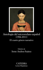 “Antología del microrrelato español (1906 – 2011)”,  analiza el cuarto género narrativo