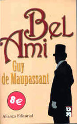 Guy de Maupassant, Nueva edición de “Bel Ami”, la novela ahora llevada al cine