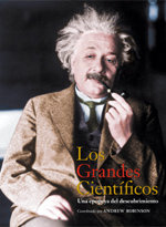 “Grandes científicos”, un libro  de 200 fotografías editado por Lunwerg·