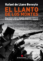 “El llanto de los montes”, la novela sobre maquis y guardia civiles