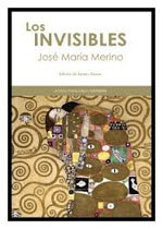 José María Merino, literatura fantástica en su novela “Los invisibles”