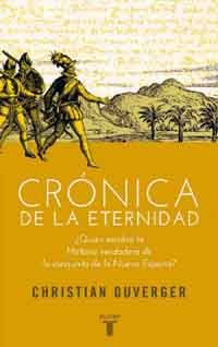 Intrigas de poder, la lucha por la eternidad y el libro secreto de Hernán Cortés