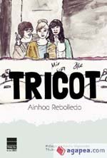 Ainhoa Rebolledo destaca con su novela desenfadada “Tricot”