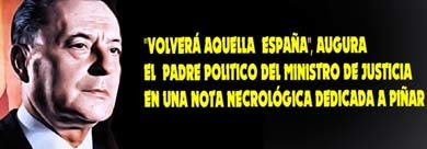 El cabecilla de la extrema derecha franquista,  Blas  Piñar, falleció a los 95 años en su domicilio de Madrid.

