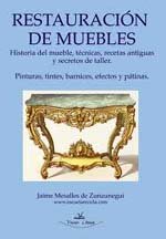 “Restauración de muebles”, libro útil de Jaime Mesalles de Zunzunegui