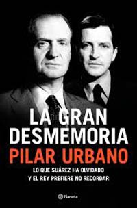 Pilar Urbano, polémico libro sobre El Rey de España y Adolfo Suárez