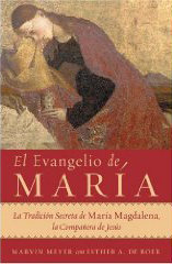 Portada del libro EL EVANGELIO DE MARÍA La Tradición Secreta de María Magdalena, la compañera de Jesús