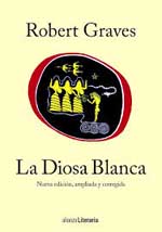 “La diosa blanca” de Robert Graves, nueva edición ampliada en Alianza Editorial