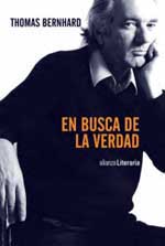 Thomas Bernhard, autor de “En busca de la verdad”, publicado por Alianza Editorial
 