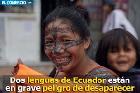 Dos lenguas de Ecuador están en grave peligro de desaparecer para siempre