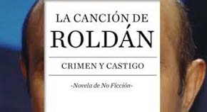 Fernando Sánchez Dragó y su particular “La canción de Roldán” libro editado por Planeta