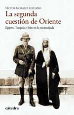 Víctor Morales Lezcano, autor de La segunda cuestión de Oriente. Egipto, Turquía e Irán en la encrucijada libro publicado por Cátedra.