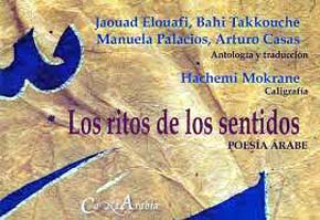 Libro “Los ritos de los sentidos”, Antología de Poesía Árabe