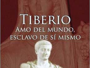 “Tiberio, amo del mundo y esclavo de sí mismo”, libro del doctor psiquiatra Lledó Sandoval