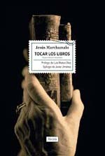 Jesús Marchamalo, autor del libro “Tocar los libros” editado por Fórcola