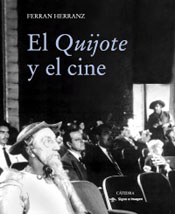 “El Quijote y el cine”, libro de Ferrán Herranz publicado por Cátedra