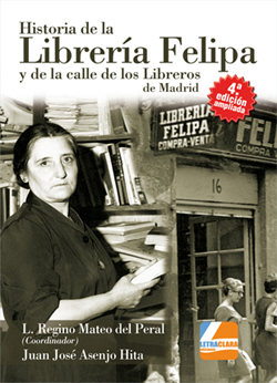 “Historia de la Librería Felipa y de la calle de los Libreros de Madrid”, va por su sexta edición