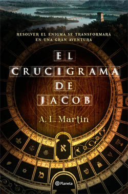 “El crucigrama de Jacob”, libro de A.L. Martin, editado por Planeta