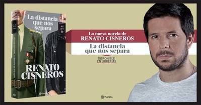 Renato Cisneros, autor de la novela “La distancia que nos separa”, editado por Planeta