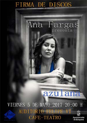 Ana Fargas presentará el próximo viernes, 5 de mayo su nuevo trabajo “Azulana”