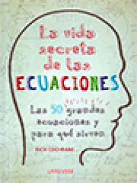 “La vida secreta de las ecuaciones”, libro sobre las 50 grandes ecuaciones y para qué sirven, por Rich Cochrane