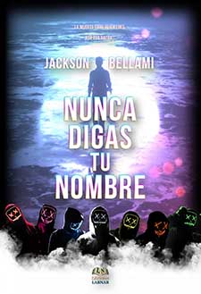 ‘Nunca digas tu nombre’ de Jackson Bellami: