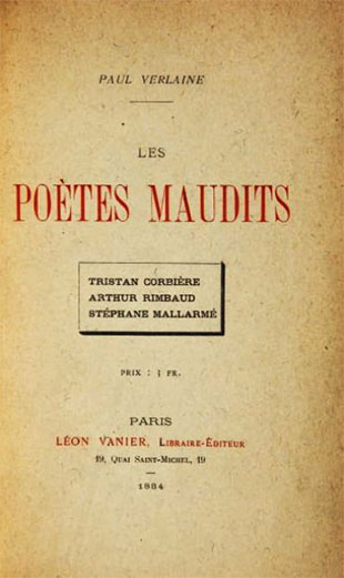 Primera portada del libro “Poètes Maudits”. Editorial Librairie Léon Vanier. País Francia. Fecha de publicación, 1884.