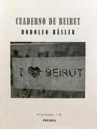 “Cuaderno de Beirut” de Rodolfo Häsler, editado por Polibea