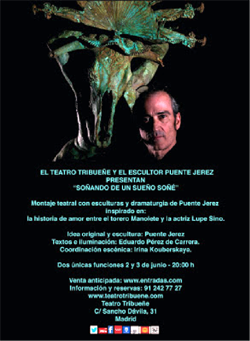 Puente Jerez: “Soñando un sueño soñé”, esculturas escénicas en el Teatro Tribueñe