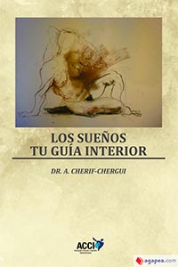 “Los Sueños. Tu Guía Interior”, por el Dr. a Cherif-Chergui