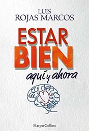 Luis Rojas Marcos, autor del libro “Estar bien aquí y ahora”