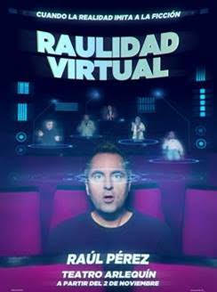 Raúl Pérez estrena 'Raulidad Virtual' en el Teatro Arlequín de Madrid