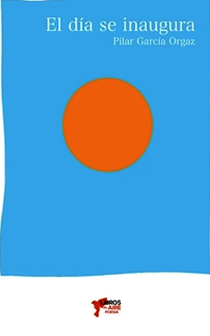 Pilar García Orgaz, autora del libro de poemas 'El día se inaugura'