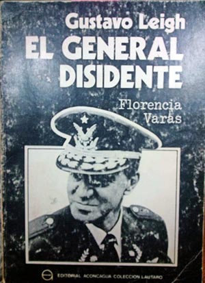 Chile: La caída del general Leigh (I): Lo que ocurrió dentro de la Junta Militar