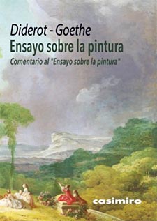 DIDEROT-GOETHE: “Ensayo sobre la pintura” y “Comentario al “Ensayo sobre la pintura”