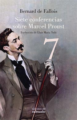 “Siete conferencias sobre Marcel Proust”, libro de Bernard de Fallois