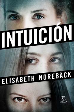 Elisabeth Norebäck, autora de la novela “Intuición”, publicada por Espasa