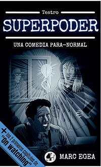 ‘Superpoder: una comedia para-normal’ de Marc Egea, un libro que mezcla géneros y asombra