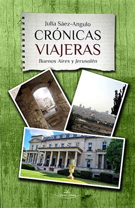 Julia Sáez-Angulo, autora del libro “Crónicas viajeras. Buenos Aires y Jerusalén”