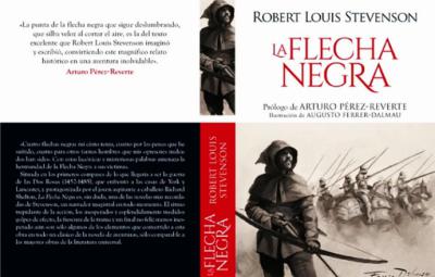 “La flecha negra” de Robert Louis Stevenson. Editas por Zenda y Edhasa