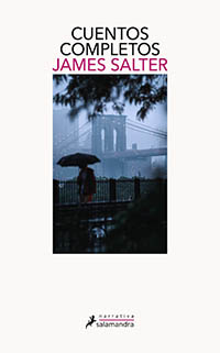 James Salter: “Cuentos Completos”, editados por Salamanca