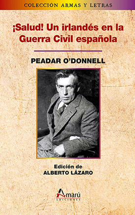 ¡Salud! Un irlandés en la Guerra Civil española