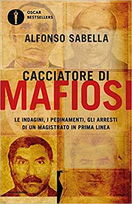 “El Cazador - Il Cacciatore di Mafiosi”