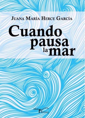 Juana María Herce, autora del poemario “Cuando pausa la mar”